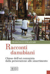 Racconti danubiani. Chiese dell