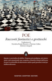 Racconti fantastici e grotteschi. Ediz. integrale