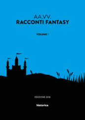 Racconti fantasy. 1.