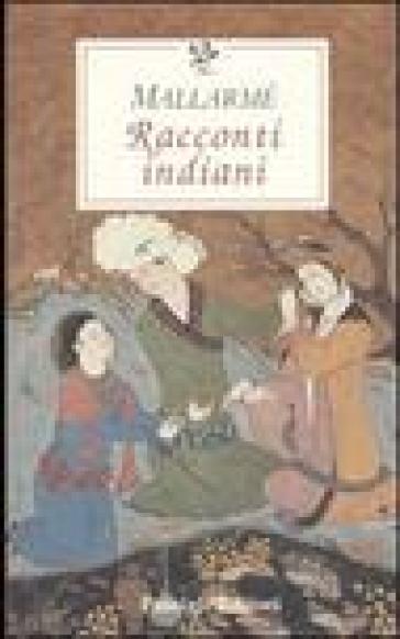 Racconti indiani. Testo francese a fronte - Stèphane Mallarmè