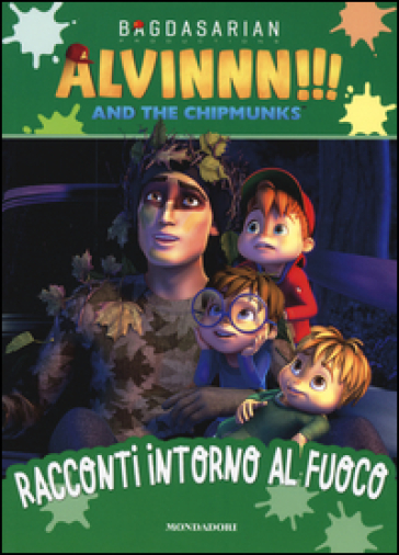 Racconti intorno al fuoco. Alvinnn!!! and the Chipmunks