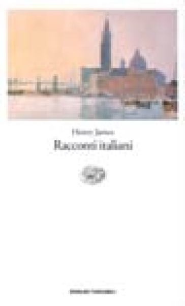 Racconti italiani - Henry James