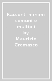 Racconti minimi comuni e multipli