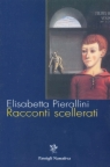 Racconti scellerati - Elisabetta Pierallini