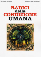 Radici della condizione umana