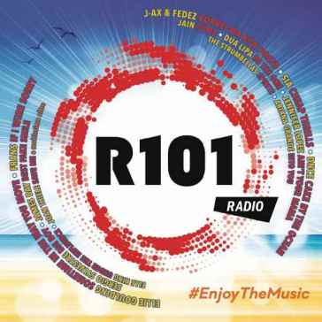 Radio 101 enjoy the music - AA.VV. Artisti Vari