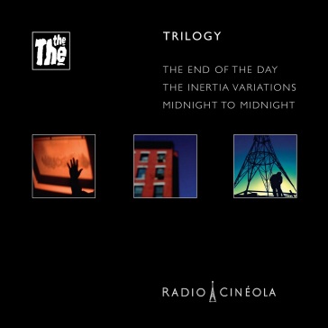 Radio cineola: trilogy - The The