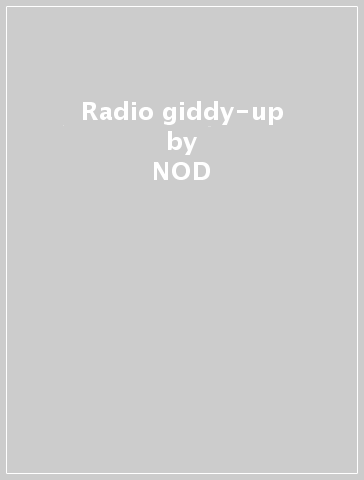 Radio giddy-up - NOD