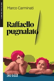 Raffaello pugnalato