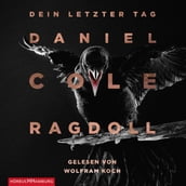 Ragdoll - Dein letzter Tag (Ein New-Scotland-Yard-Thriller 1)