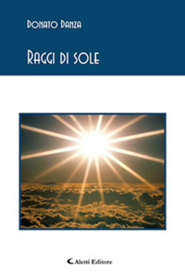 Raggi di sole - Donato Danza