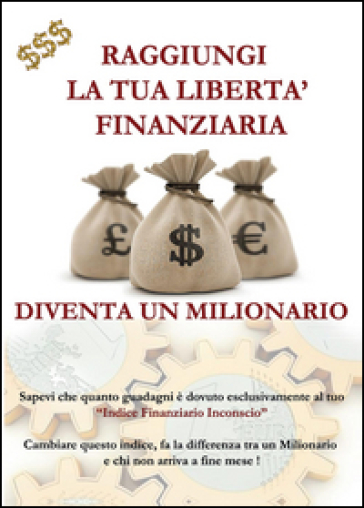 Raggiungi la tua libertà finanziaria - Giorgio Del Sole