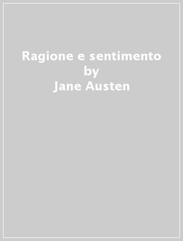 Ragione e sentimento - Jane Austen