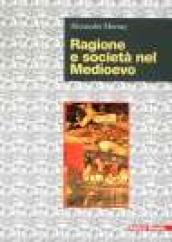 Ragione e società nel Medioevo