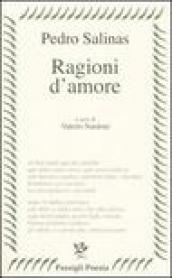 Ragioni d amore. Testo spagnolo a fronte