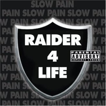 Raider for life - SLOW PAIN