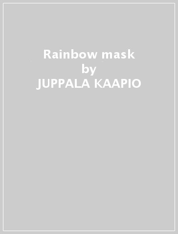 Rainbow mask - JUPPALA KAAPIO