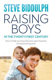 Raising Boys in the Twenty-First Century