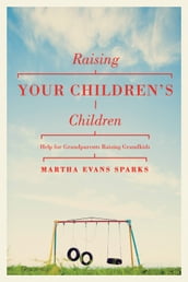 Raising Your Children s Children