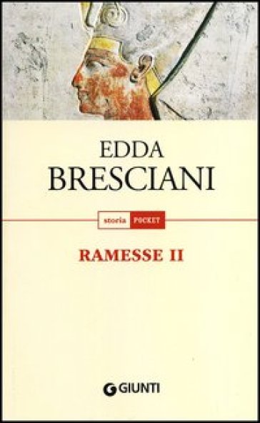 Ramesse II - Edda Bresciani