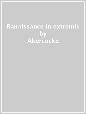 Ranaissance in extremis - Akercocke