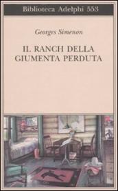 Ranch della giumenta perduta (Il)