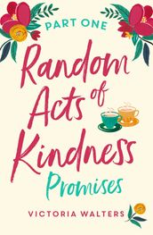 Random Acts of Kindness - Part 1
