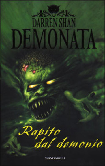 Rapito dal demonio. Demonata - Darren Shan