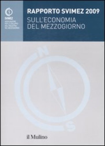 Rapporto Svimez 2009 sull'economia del Mezzogiorno - Svimez
