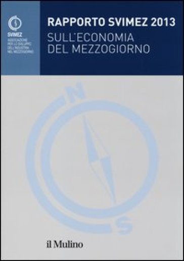 Rapporto Svimez 2013 sull'economia del Mezzogiorno