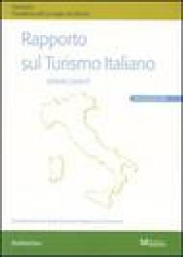 Rapporto sul turismo italiano 2006/2007 - Emilio Becheri