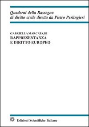 Rappresentanza e diritto europeo - Gabriella Marcatajo