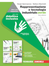 Rappresentazione e tecnologia industriale.verde. Idee per imparare. Per le Scuole superiori