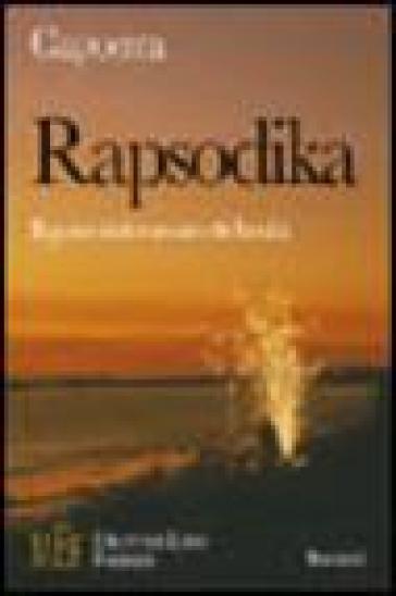 Rapsodika. Il gusto dolceamaro della vita - Capoeira