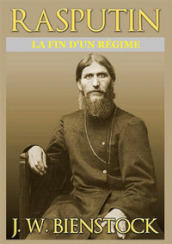 Rasputin. La fin d un régime
