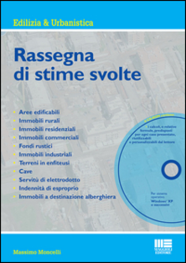 Rassegna di stime svolte. Con CD-ROM - Massimo Moncelli