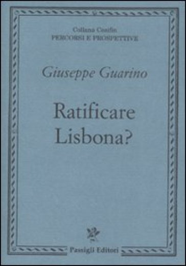 Ratificare Lisbona? - Giuseppe Guarino  NA