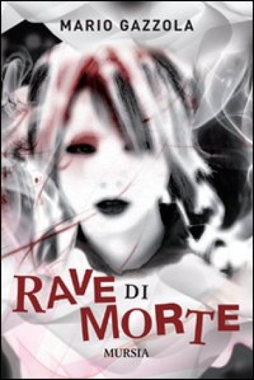 Rave di morte - Mario Gazzola