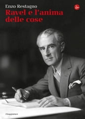 Ravel e l anima delle cose