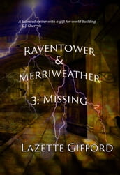 Raventower & Merriweather 3: Missing