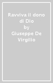 Ravviva il dono di Dio