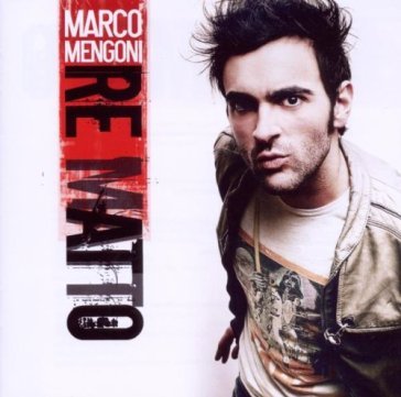 Re matto - Marco Mengoni