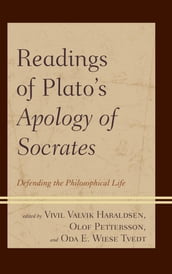 Readings of Plato s Apology of Socrates