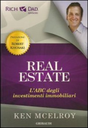 Real estate. L'ABC degli investimenti immobiliari - Ken McElroy