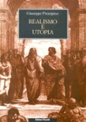 Realismo e utopia. In memoria di Lukacs e Bloch - Giuseppe Prestipino