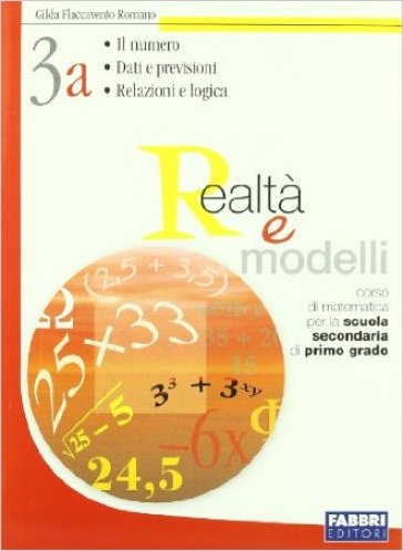 Realtà e modelli. Volume 3A-Materiali per il portfolio. Per la Scuola media - Gilda Flaccavento Romano