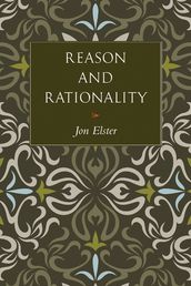 Reason and Rationality