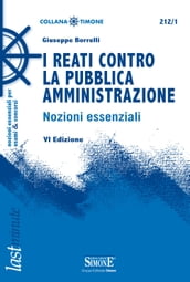 I Reati contro la Pubblica Amministrazione