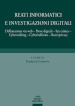 Reati informatici e investigazioni digitali. Diffamazione via web, prove digitali, sex crimes, cyberstalking, cyberbullismo, reati privacy