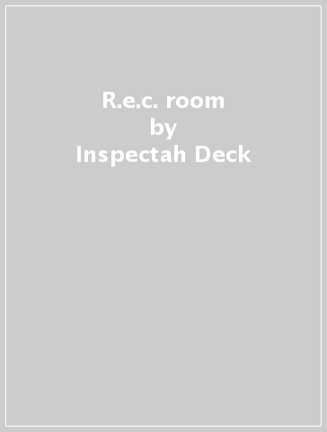 R.e.c. room - Inspectah Deck